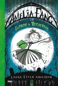 bokomslag Amelia Fang Y El Ladrón de Recuerdos / Amelia Fang and the Memory Thief