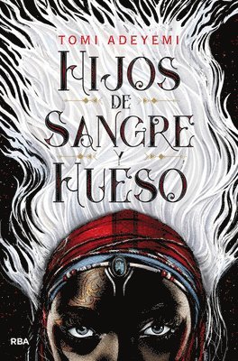 Hijos de Sangre Y Hueso / Children of Blood and Bone 1