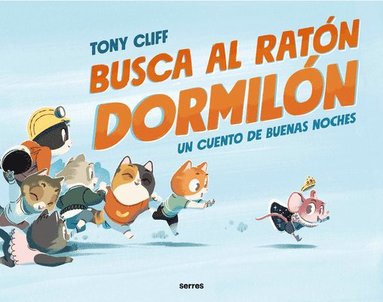 Tony Cliff - Busca Al Ratón Dormilón / Let's Get Sleepy!, Inbunden