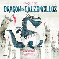 bokomslag El Ataque del Dragón En Calzoncillos / Attack of the Underwear Dragon