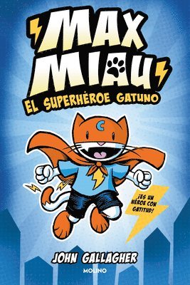 bokomslag El Superhéroe Gatuno / Max Meow Book 1: Cat Crusader