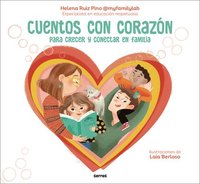 bokomslag Cuentos Con Corazón: Para Crecer Y Conectar En Familia / Stories with Heart