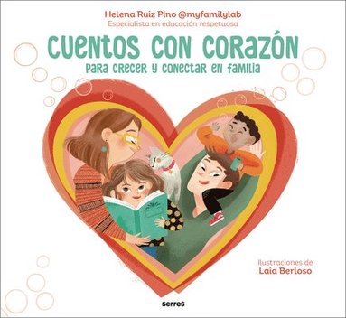 bokomslag Cuentos Con Corazón: Para Crecer Y Conectar En Familia / Stories with Heart