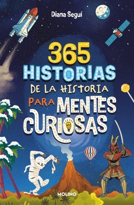 bokomslag 365 Historias de la Historia Para Mentes Curiosas: Los Datos, Las Anécdotas Y Lo S Secretos Mejor Guardados / 365 Stories of History for Curious Minds