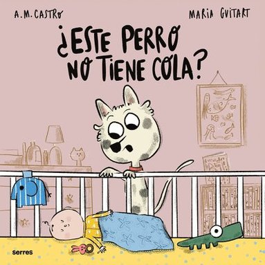 bokomslag ¿Este Perro No Tiene Cola? / Why Doesn't This Dog Have a Tail?