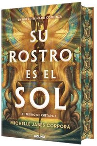 bokomslag Su Rostro Es El Sol (Edición Especial Limitada Con Cantos Pintados Con Diseño) / Golden Reign (Spayed Edges)