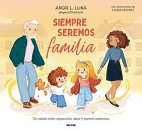 bokomslag Siempre Seremos Familia / We'll Always Be Family