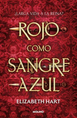 Elizabeth Hart - Rojo Como Sangre Azul / Red as Royal Blood, Häftad