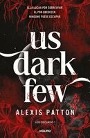 Alexis Patton - Us Dark Few (Spanish Edition), Häftad