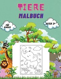 bokomslag Tiere Malbuch für Kinder Alter 3+