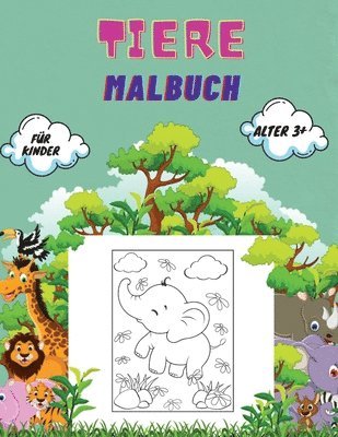 bokomslag Tiere Malbuch für Kinder Alter 3+
