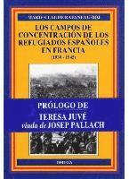 bokomslag Los campos de concentración de los refugiados españoles en Francia (1939-1945)