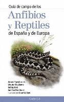 bokomslag ANFIBIOS Y REPTILES DE ESPAA Y DE EUROPA