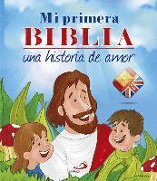 bokomslag Mi Primera Biblia. Una Historia de Amor (Bilingue)