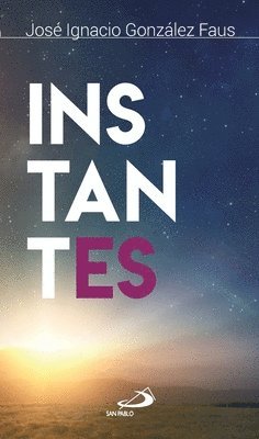 José Ignacio González Faus - Instantes, Häftad. Tillgänglighet: Lägg i varukorg