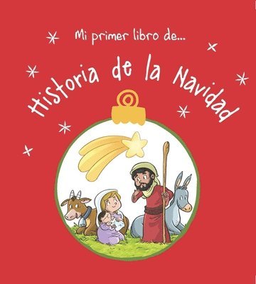 Mi Primer Libro De... Historia de la Navidad 1