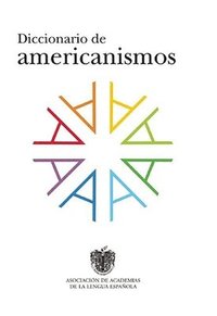 bokomslag Diccionario de Americanismos / Dictionary of Standarized Latin American Vocabulary