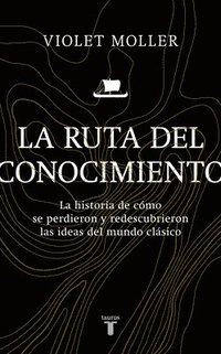 bokomslag La Ruta del Conocimiento / The Map of Knowledge