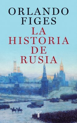 La Historia de Rusia / The Story of Russia 1