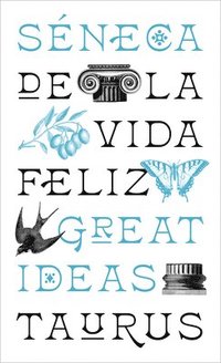 bokomslag de la Vida Feliz / On the Happy Life: de Vita Beata