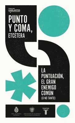 Real Academia Española - Punto Y Coma, Etcétera / Semicolon, Etcetera, Häftad