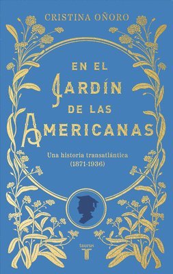 En El Jardín de Las Americanas / In the Garden of the Americans