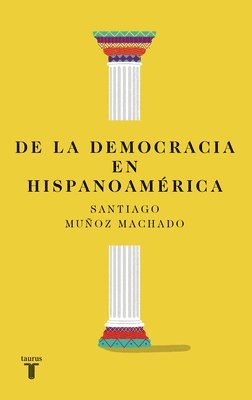 de la Democracia En Hispanoamérica / On Democracy in Latin America 1