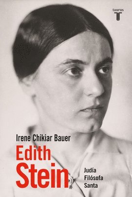 bokomslag Edith Stein / Edith Stein: Jew, Philosopher, Saint