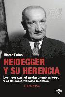 bokomslag Heidegger y su herencia : los neonazis, el neofascismo europeo y el fundamentalismo islámico
