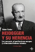 Heidegger y su herencia : los neonazis, el neofascismo europeo y el fundamentalismo islámico 1