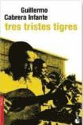 Tres tristes tigres 1