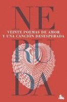 Pablo Neruda - Veinte poemas de amor y una cancion desesperada, Häftad