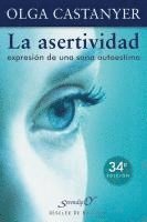 bokomslag La asertividad : expresión de una sana autoestima