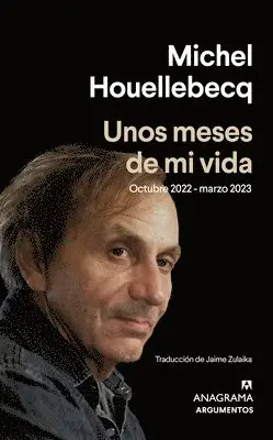 Michel Houellebecq - Unos Meses de Mi Vida, Häftad. Tillgänglighet: Kommande
