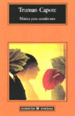 Truman Capote - Musica Para Camaleones, Häftad