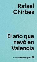 bokomslag Año Que Nevo En Valencia, El