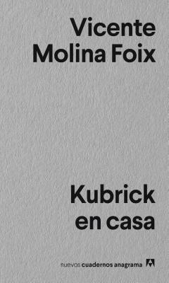 Vicente Molina Foix - Kubrick En Casa, Häftad