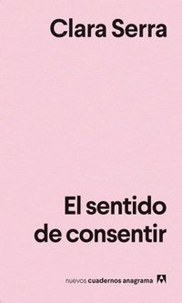 bokomslag El Sentido de Consentir