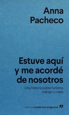 Anna Pacheco - Estuve Aqui Y Me Acorde de Nosotros, Häftad. Tillgänglighet: Lägg i varukorg