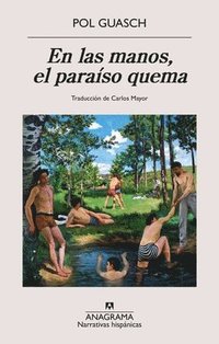 bokomslag En Las Manos, El Paraíso Quema