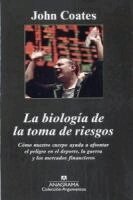 John Coates - Biologia de la Toma de Riesgos, La, Häftad