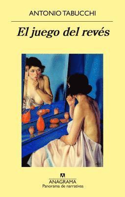 Antonio Tabucchi - El Juego del Reves, Häftad