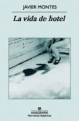 Javier Montes - La vida de hotel, Häftad. Tillgänglighet: Tillfälligt slut