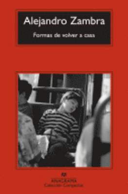 Alejandro Zambra - Formas de volver a casa, Häftad