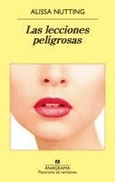Alissa Nutting - Lecciones Peligrosas, Las, Häftad