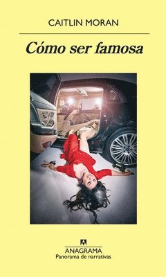 Caitlin Moran - Como Ser Famosa, Häftad