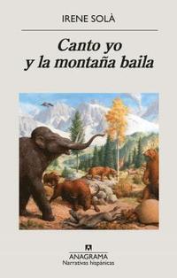 bokomslag Canto yo y la montana baila