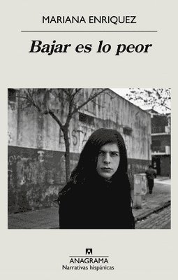 Mariana Enriquez - Bajar Es Lo Peor, Häftad