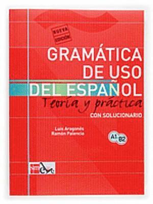 bokomslag Gramática de uso del español: Teoría y práctica A1-B2