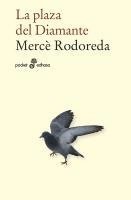 Mercé Rodoreda - La plaza del diamante, Häftad
